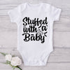 Stuffed With A Baby-Onesie-Best Gift For Babies-Adorable Baby Clothes-Clothes For Baby-Best Gift For Papa-Best Gift For Mama-Cute Onesie