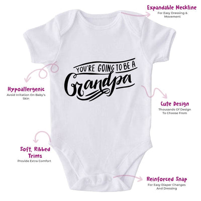You're Going To Be A Grandpa-Onesie-Best Gift For Babies-Adorable Baby Clothes-Clothes For Baby-Best Gift For Papa-Best Gift For Mama-Cute Onesie
