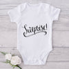 Surprise!-Onesie-Best Gift For Babies-Adorable Baby Clothes-Clothes For Baby-Best Gift For Papa-Best Gift For Mama-Cute Onesie