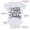 I Found My Prince His Name Is Daddy-Onesie-Best Gift For Babies-Adorable Baby Clothes-Clothes For Baby Boy-Best Gift For Papa-Best Gift For Mama-Cute Onesie