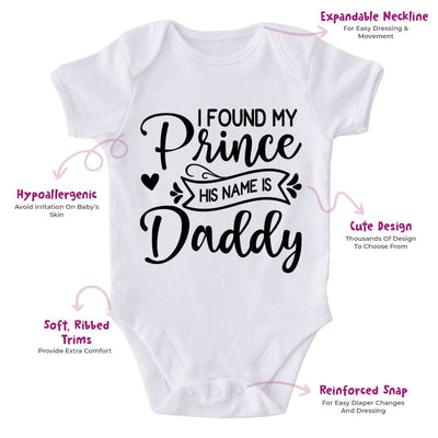 I Found My Prince His Name Is Daddy-Onesie-Best Gift For Babies-Adorable Baby Clothes-Clothes For Baby Boy-Best Gift For Papa-Best Gift For Mama-Cute Onesie