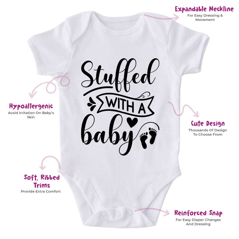 Stuffed With A Baby-Funny Onesie-Best Gift For Babies-Adorable Baby Clothes-Clothes For Baby-Best Gift For Papa-Best Gift For Mama-Cute Onesie
