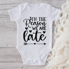 I'm The Reason We Are Late-Funny Onesie-Best Gift For Babies-Adorable Baby Clothes-Clothes For Baby-Best Gift For Papa-Best Gift For Mama-Cute Onesie