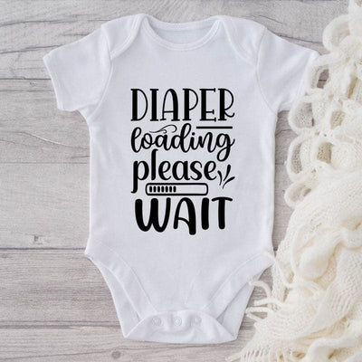 Diaper Loading Please Wait-Onesie-Best Gift For Babies-Adorable Baby Clothes-Clothes For Baby-Best Gift For Papa-Best Gift For Mama-Cute Onesie