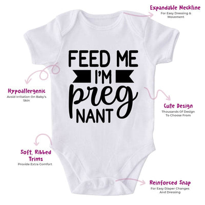 Feed Me I'm Pregnant-Funny Onesie-Best Gift For Babies-Adorable Baby Clothes-Clothes For Baby-Best Gift For Papa-Best Gift For Mama-Cute Onesie