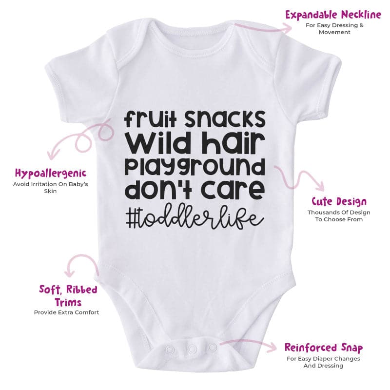 Fruit Snacks Wild Hair Playground Don't Care #toddlerlife-Onesie-Best Gift For Babies-Adorable Baby Clothes-Clothes For Baby-Best Gift For Papa-Best Gift For Mama-Cute Onesie