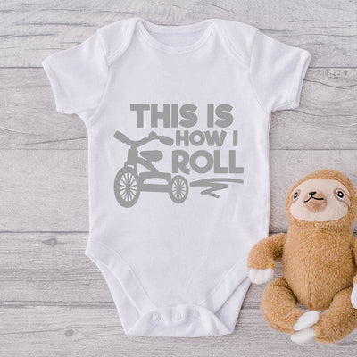 This Is How I Roll-Onesie-Best Gift For Babies-Adorable Baby Clothes-Clothes For Baby-Best Gift For Papa-Best Gift For Mama-Cute Onesie