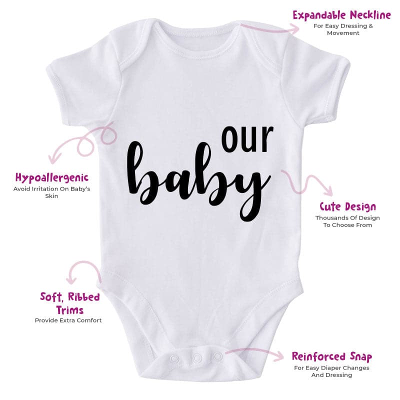 Our Baby-Onesie-Best Gift For Babies-Adorable Baby Clothes-Clothes For Baby-Best Gift For Papa-Best Gift For Mama-Cute Onesie      HOW TO ORDER: