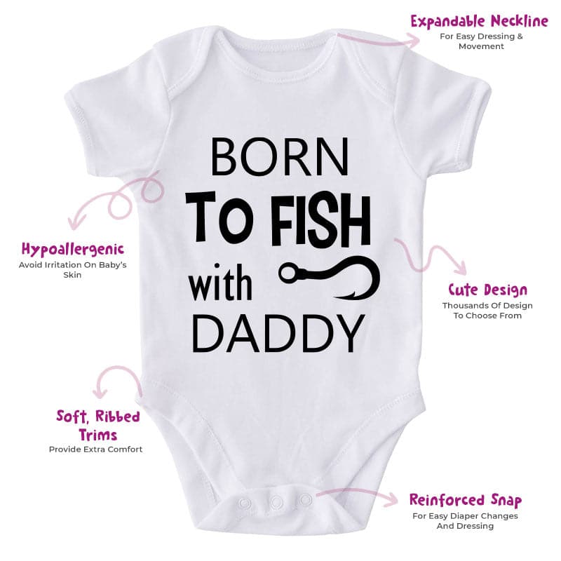 Born To Fish With Daddy-Funny Onesie-Best Gift For Babies-Adorable Baby Clothes-Clothes For Baby-Best Gift For Papa-Best Gift For Mama-Cute Onesie