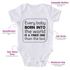 Every Baby Born Into The World Is A Finer One Than The Last-Onesie-Best Gift For Babies-Adorable Baby Clothes-Clothes For Baby-Best Gift For Papa-Best Gift For Mama-Cute Onesie