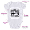 Babies Are Such A Nice To Start People-Onesie-Best Gift For Babies-Adorable Baby Clothes-Clothes For Baby-Best Gift For Papa-Best Gift For Mama-Cute Onesie