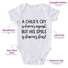 A Child's Cry Is Heaven's Anguish But His Smile Is Heaven's Heart-Onesie-Best Gift For Babies-Adorable Baby Clothes-Clothes For Baby-Best Gift For Papa-Best Gift For Mama-Cute Onesie