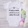 A Baby's Smile Melts The Heart And Calms The Soul-Onesie-Best Gift For Babies-Adorable Baby Clothes-Clothes For Baby-Best Gift For Papa-Best Gift For Mama-Cute Onesie