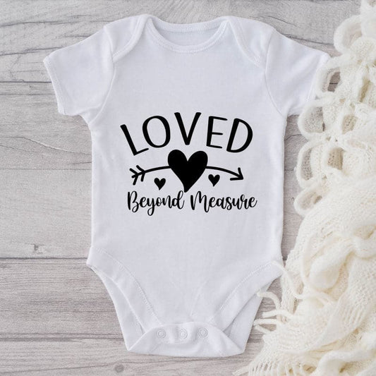 Loved Beyond Measure-Onesie-Adorable Baby Clothes-Clothes For Baby-Best Gift For Papa-Best Gift For Mama-Cute Onesie
