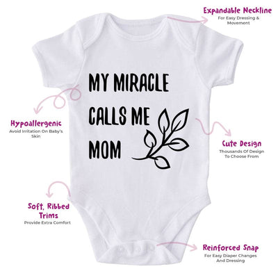 My Miracles Call Me Mom-Onesie-Adorable Baby Clothes-Clothes For Baby-Best Gift For Papa-Best Gift For Mama-Cute Onesie