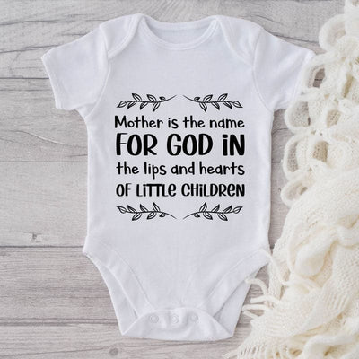Mother Is The Name For God In The Lips And Hearts Of Little Children-Onesie-Adorable Baby Clothes-Clothes For Baby-Best Gift For Papa-Best Gift For Mama-Cute Onesie