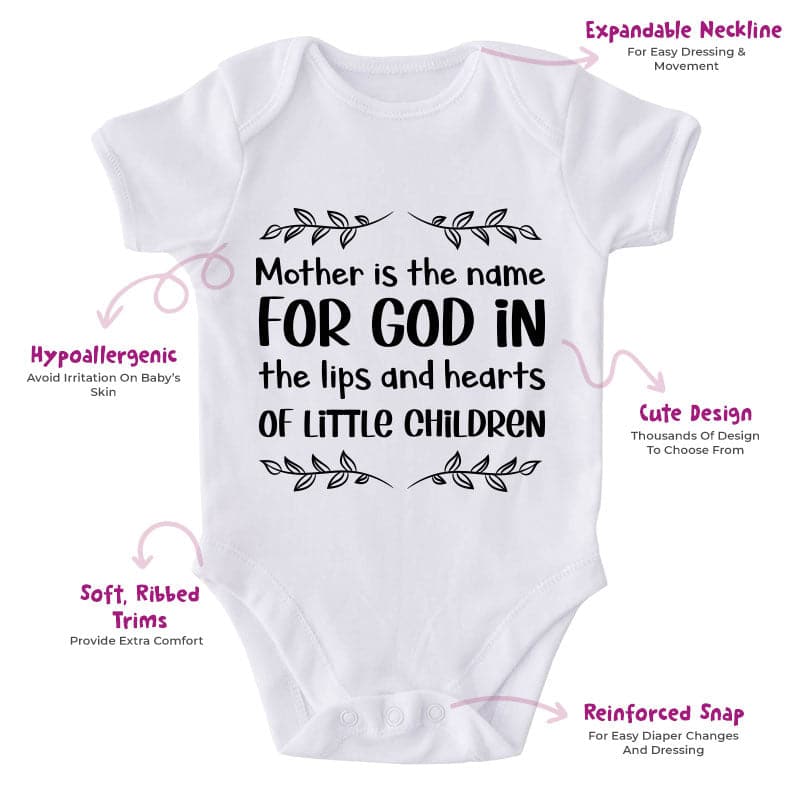 Mother Is The Name For God In The Lips And Hearts Of Little Children-Onesie-Adorable Baby Clothes-Clothes For Baby-Best Gift For Papa-Best Gift For Mama-Cute Onesie