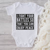 I Fight Your Battles So That You Can Enjoy Peace-Onesie-Adorable Baby Clothes-Clothes For Baby-Best Gift For Papa-Best Gift For Mama-Cute Onesie