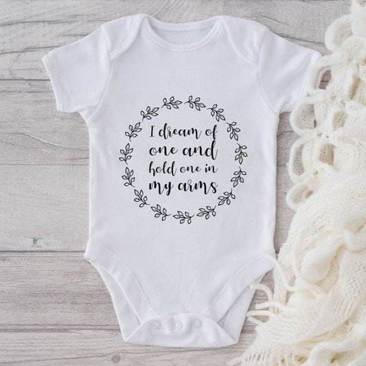 I Dream Of One And Hold One In My Arms-Onesie-Adorable Baby Clothes-Clothes For Baby-Best Gift For Papa-Best Gift For Mama-Cute Onesie