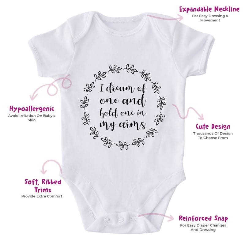 I Dream Of One And Hold One In My Arms-Onesie-Adorable Baby Clothes-Clothes For Baby-Best Gift For Papa-Best Gift For Mama-Cute Onesie