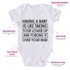 Having A Baby Is Like Taking Your Lower Lip And Forcing It Over Your Head-Funny Onesie-Adorable Baby Clothes-Clothes For Baby-Best Gift For Papa-Best Gift For Mama-Cute Onesie