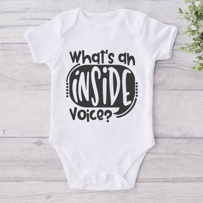 What's An Inside Voice?-Onesie-Adorable Baby Clothes-Clothes For Baby-Best Gift For Papa-Best Gift For Mama-Cute Onesie