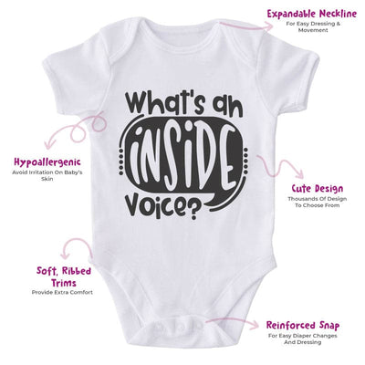 What's An Inside Voice?-Onesie-Adorable Baby Clothes-Clothes For Baby-Best Gift For Papa-Best Gift For Mama-Cute Onesie