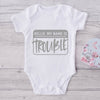 Hello My Name  Is Trouble-Funny Onesie-Adorable Baby Clothes-Clothes For Baby-Best Gift For Papa-Best Gift For Mama-Cute Onesie