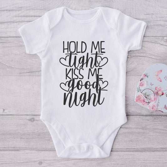 Hold Me Tight Kiss Me Good Night-Onesie-Adorable Baby Clothes-Clothes For Baby-Best Gift For Papa-Best Gift For Mama-Cute Onesie