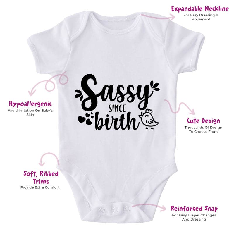 Sassy Since Birth-Onesie-Adorable Baby Clothes-Clothes For Baby-Best Gift For Papa-Best Gift For Mama-Cute Onesie