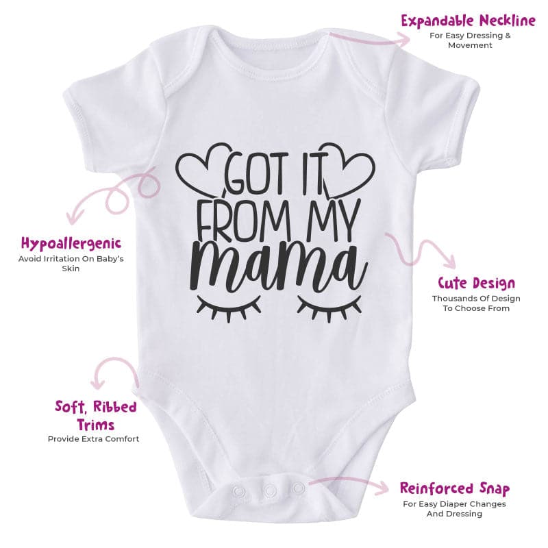 Got It From Mama-Onesie-Adorable Baby Clothes-Clothes For Baby-Best Gift For Papa-Best Gift For Mama-Cute Onesie