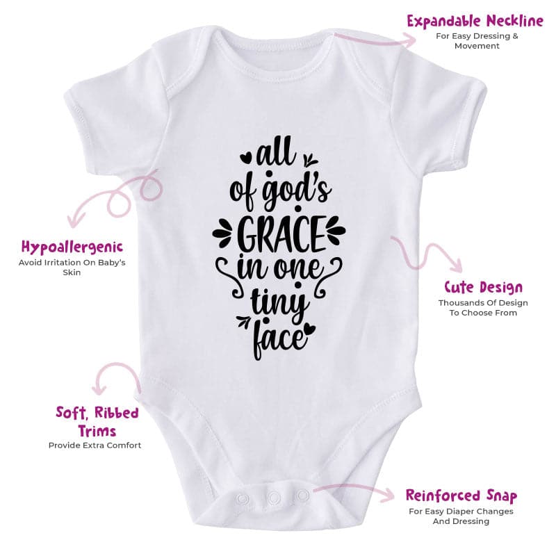 All Of God's Grace In One Tiny Face-Onesie-Adorable Baby Clothes-Clothes For Baby-Best Gift For Papa-Best Gift For Mama-Cute Onesie