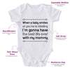 When A Baby Smiles At You He Is Thinking I'm Gonna Have The Best Life Ever With My Mommy-Onesie-Adorable Baby Clothes-Clothes For Baby-Best Gift For Papa-Best Gift For Mama-Cute Onesie