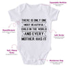 There Is Only One Most Beautiful Child In The World And Every Mother Has It-Onesie-Adorable Baby Clothes-Clothes For Baby-Best Gift For Papa-Best Gift For Mama-Cute Onesie