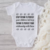 Stop Trying To Perfect Your Children, But Keep Trying To Perfect Your Relationship With Them-Onesie-Adorable Baby Clothes-Clothes For Baby-Best Gift For Papa-Best Gift For Mama-Cute Onesie