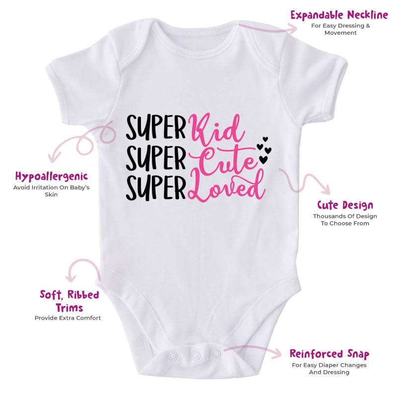 Super Kid Super Cute Super Loved-Onesie-Adorable Baby Clothes-Clothes For Baby-Best Gift For Papa-Best Gift For Mama-Cute Onesie