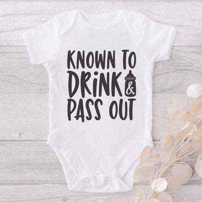 Known To Drink And Pass Out-Funny Onesie-Adorable Baby Clothes-Clothes For Baby-Best Gift For Papa-Best Gift For Mama-Cute Onesie