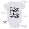 Such A Big Miracle-Onesie-Adorable Baby Clothes-Clothes For Baby-Best Gift For Papa-Best Gift For Mama-Cute Onesie