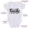 Finally-Funny Onesie-Adorable Baby Clothes-Best Gift For Papa-Best Gift For Mama-Clothes For Baby-Cute Onesie