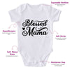 Blessed Mama-Onesie-Adorable Baby Clothes-Best Gift For Papa-Best Gift For Mama-Clothes For Baby-Cute Onesie