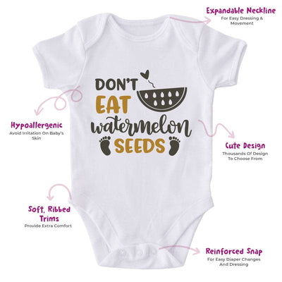 Don't Eat Watermelon Seeds-Onesie-Adorable Baby Clothes-Best Gift For Papa-Best Gift For Mama-Clothes For Baby-Cute Onesie