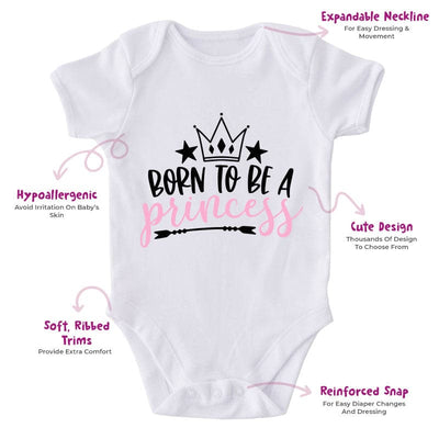 Born To Be A Princess-Onesie-Adorable Baby Clothes-Best Gift For Papa-Best Gift For Mama-Clothes For Baby-Cute Onesie