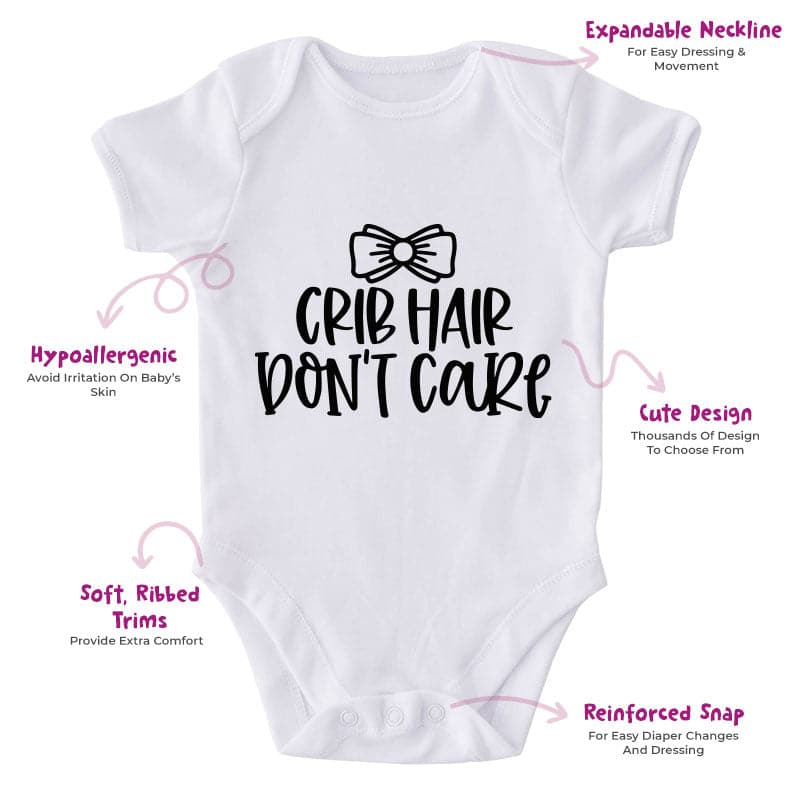 Crib Hair Don`t Care-Onesie-Best Gift For Babies-Adorable Baby Clothes-Clothes For Baby-Best Gift For Papa-Best Gift For Mama-Cute Onesie