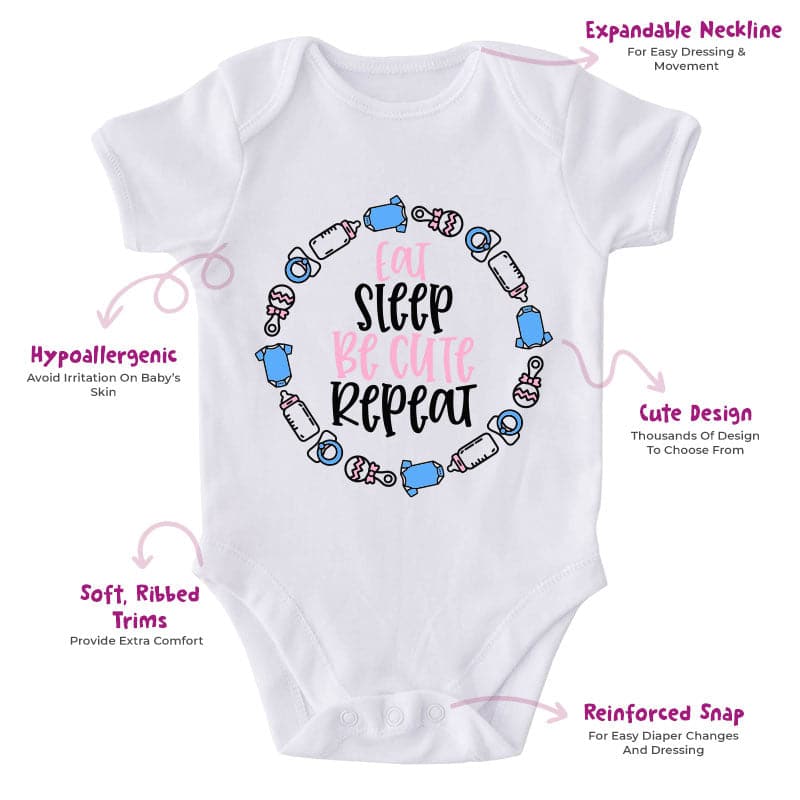 Eat Sleep Be Cute Repeat-Funny Onesie-Best Gift For Babies-Adorable Baby Clothes-Clothes For Baby-Best Gift For Papa-Best Gift For Mama-Cute Onesie