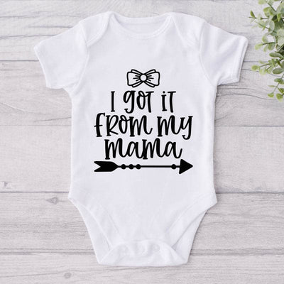 I Got It From My Mama-Onesie-Best Gift For Babies-Adorable Baby Clothes-Clothes For Baby-Best Gift For Papa-Best Gift For Mama-Cute Onesie