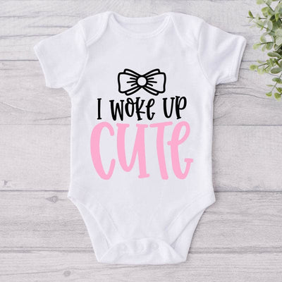 I Woke Up Cute-Onesie-Best Gift For Babies-Adorable Baby Clothes-Clothes For Baby-Best Gift For Papa-Best Gift For Mama-Cute Onesie