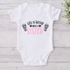 Life Is Better With A Sister-Onesie-Best Gift For Babies-Adorable Baby Clothes-Clothes For Baby-Best Gift For Papa-Best Gift For Mama-Cute Onesie