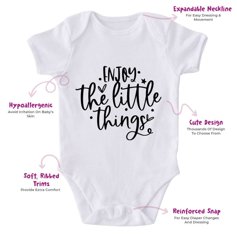 Enjoy The Little Things-Onesie-Best Gift For Babies-Adorable Baby Clothes-Clothes For Baby-Best Gift For Papa-Best Gift For Mama-Cute Onesie