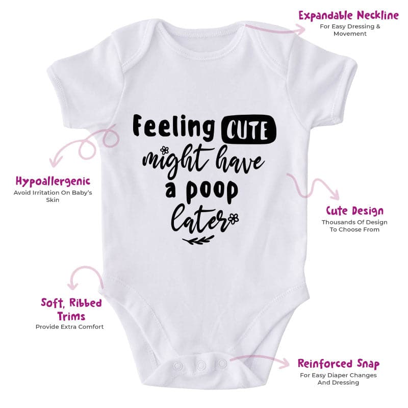 Feeling Cute Might Have A Poop Eater-Onesie-Best Gift For Babies-Adorable Baby Clothes-Clothes For Baby-Best Gift For Papa-Best Gift For Mama-Cute Onesie