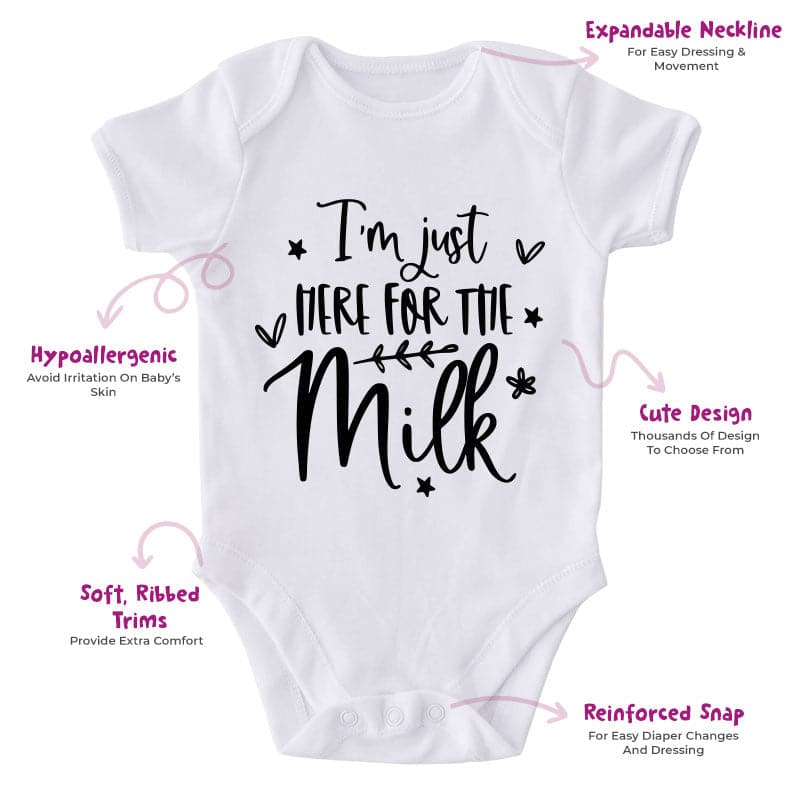 I'm Just Here For The Milk-Onesie-Best Gift For Babies-Adorable Baby Clothes-Clothes For Baby-Best Gift For Papa-Best Gift For Mama-Cute Onesie